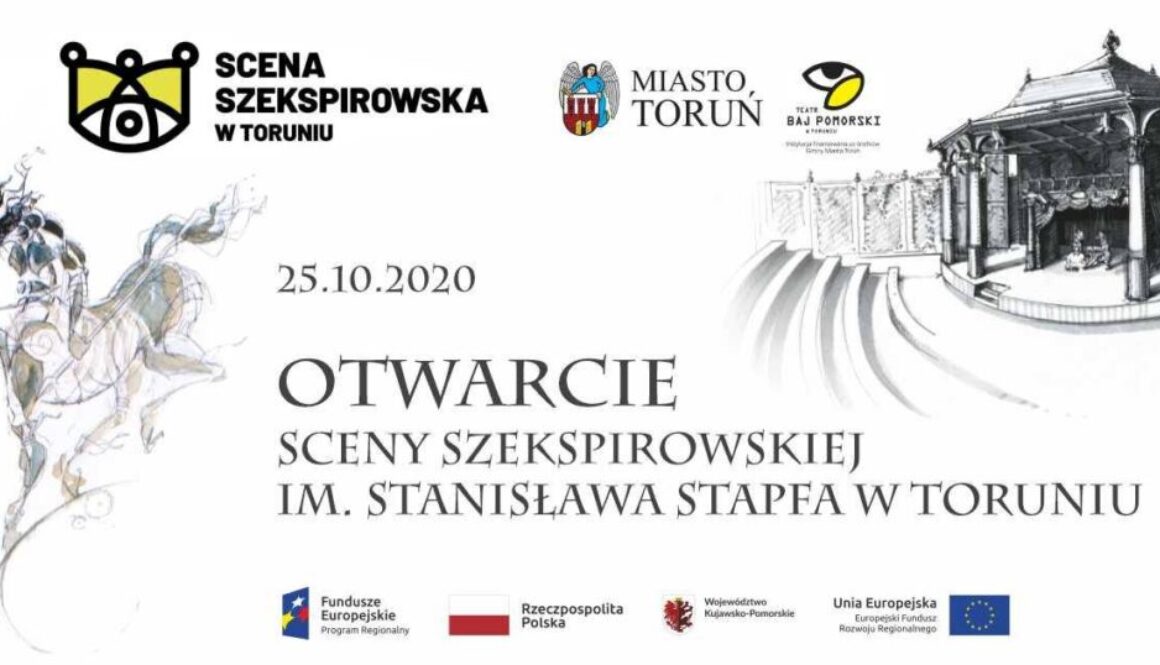 Otwarcie Sceny Szekspirowskiej w Toruniu